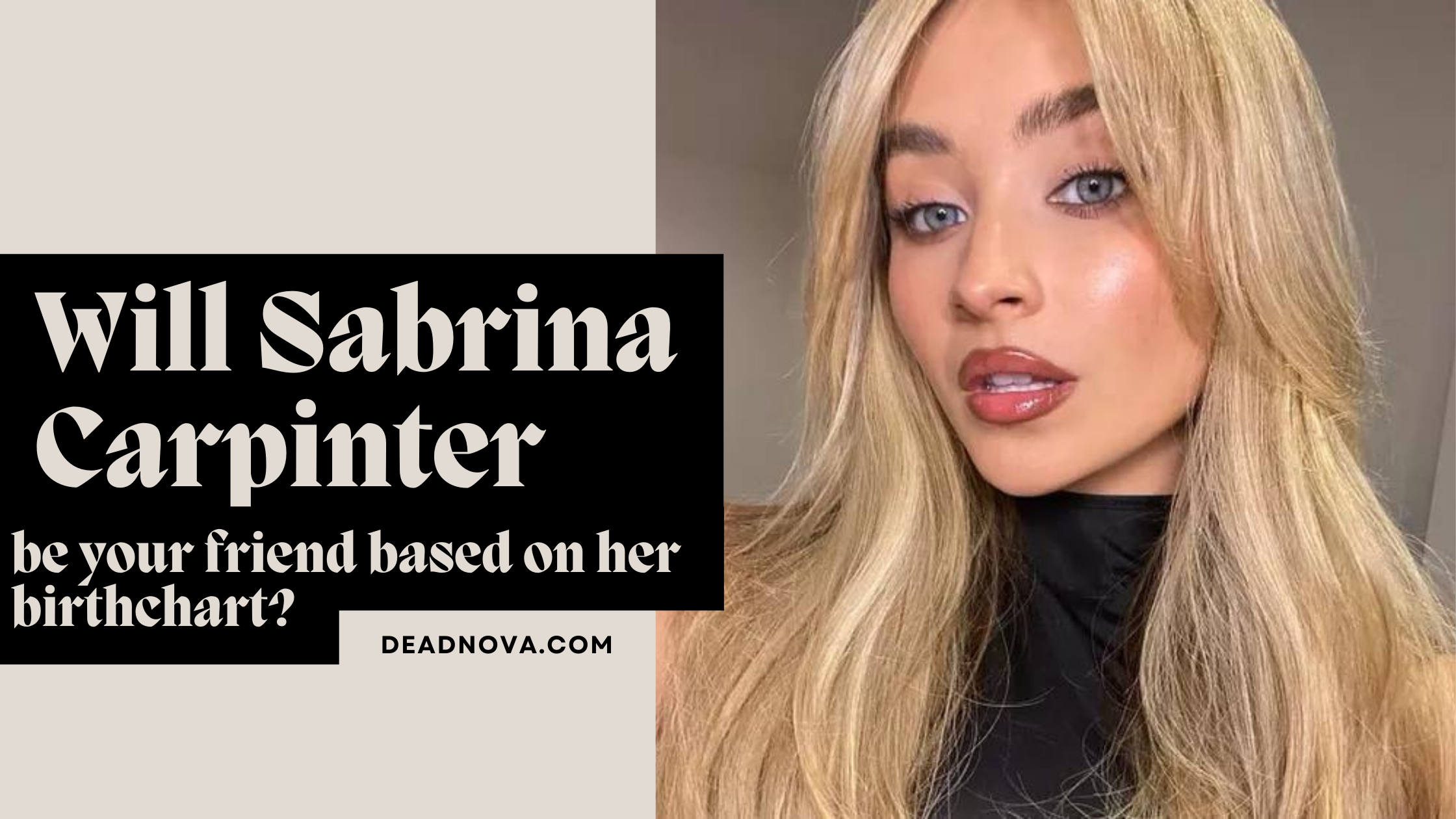 Are you compatible with Sabrina Carpenter based on her birth chart ...